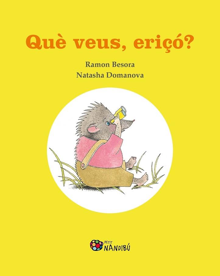 QUE VEUS, ERIÇO? | 9788413032368 | RAMON BESORA / NATASHA DOMANOVA