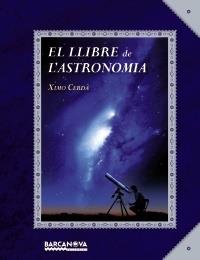 EL LLIBRE DE L'ASTRONOMIA | 9788448928759 | XIMO CERDA