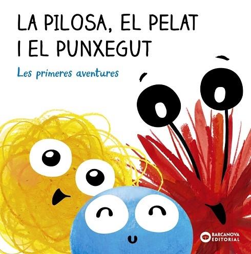 LA PILOSA, EL PELAT I EL PUNXEGUT | 9788448955250 | ESTEL BALDO / MAR CEREZUELA