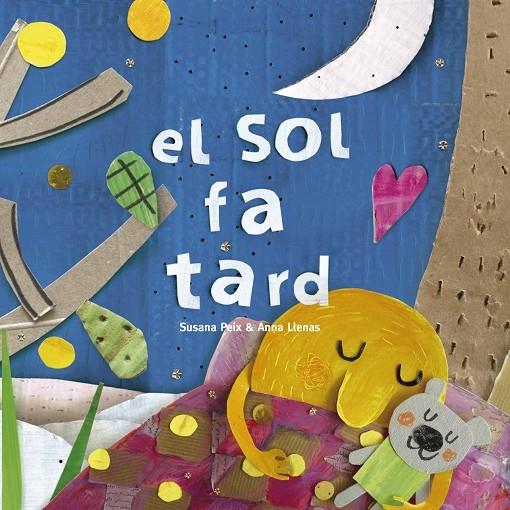 EL SOL FA TARD | 9788417000608 | SUSANA PEIX / ANNA LLENAS