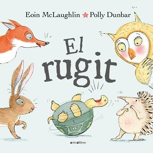 EL RUGIT | 9788418592997 | EOIN MCLAUGHLIN / POLLY DUNBAR