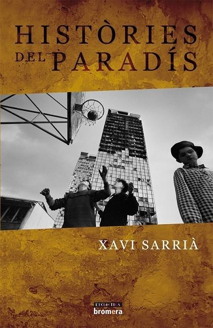 HISTÒRIES DEL PARADÍS | 9788498243543 | XAVI SARRIÀ