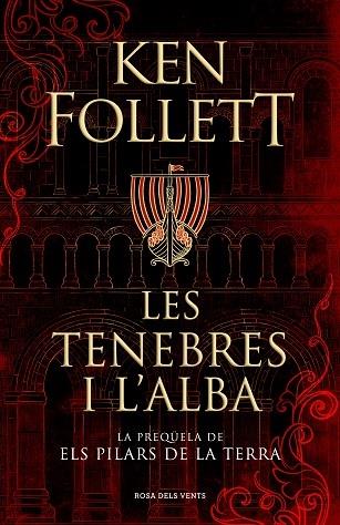 LES TENEBRES DE L'ALBA LA PREQUELA DELS PILARS DE LA TERRA | 9788417909505 | KEN FOLLET