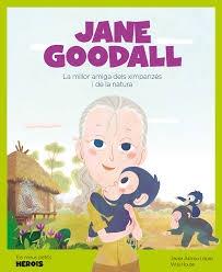 JANE GOODALL    LA MILLOR AMIGA DELS XIMPANZES I DE LA NATUR | 9788417822194 | JAVIER ALONSO PEREZ / WUJI HOUSE