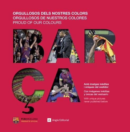 BARÇA. ORGULLOSOS DELS NOSTRES COLORS | 9788415695110