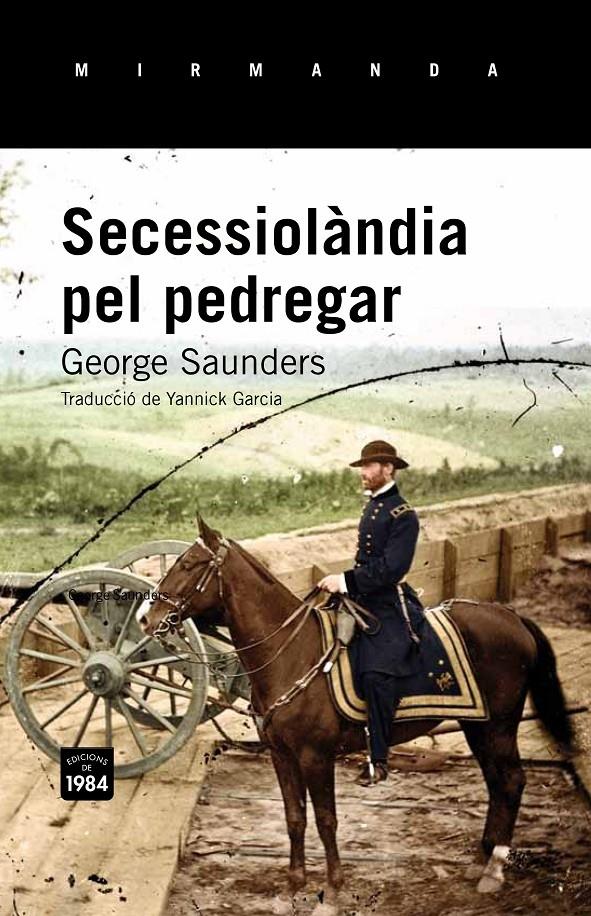 SECESSIOLANDIA PEL PEDREGAR | 9788415835677 | GEORGE SAUNDERS