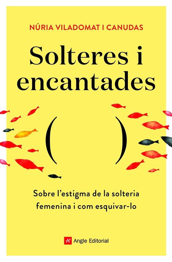 SOLTERES I ENCANTADES | 9788418197758 | NURIA VILADOMAT CANUDAS