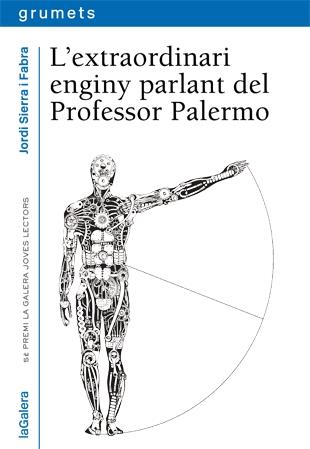 L'EXTRAORDINARI ENGINY PARLANT DEL PROFESSOR PALERMO | 9788424651930 | JORDI SIERRA I FABRA