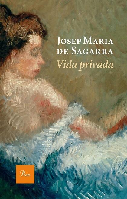 VIDA PRIVADA | 9788475886190 | JOSEP MARIA DE SAGARRA