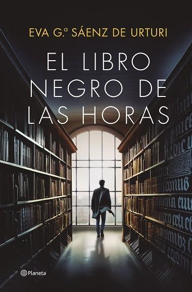 EL LIBRO NEGRO DE LAS HORAS | 9788408252856 | EVA G. SAENZ DE URTURI