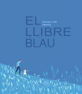 EL LLIBRE BLAU | 9788412570588 | GERMANO ZULLO / ALBERTINE