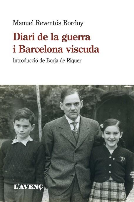 DIARI DE LA GUERRA I BARCELONA VISCUDA | 9788418680021 | MANUEL REVENTOS BORDOY