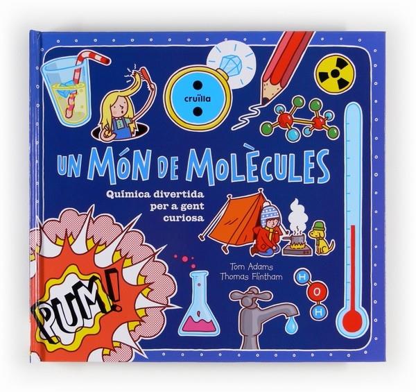 UN MON DE MOLECULES | 9788466130998 | TOM ADAMS / THOMAS FLINTHAM