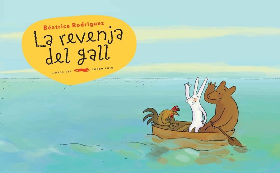 LA REVENJA DEL GALL | 9788494650727 | BEATRICE RODRIGUEZ