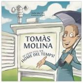 TOMAS MOLINA DE GRAN VULL SER HOME DEL TEMPS | 9788415232131 | CARLES SALA I VILA