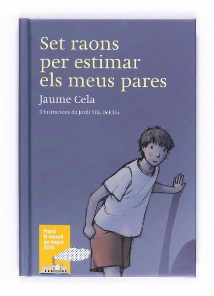 SET RAONS PER ESTIMAR ELS MEUS PARES | 9788466127196 | JAUME CELA