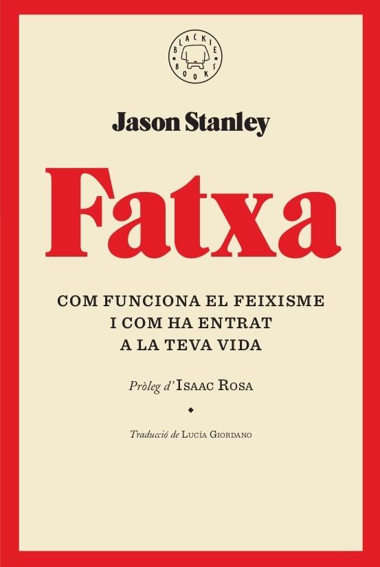 FATXA   COM FUNCIONA EL FEIXISME I COM HA ENTRAT A LA TEVA V | 9788417552268 | JASON STANLEY