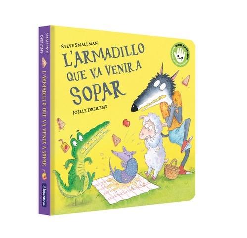 L'ARMADILLO QUE VA VENIR A SOPAR | 9788448867966 | STEVE SMALLMAN