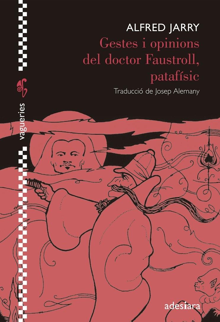 GESTES I OPINIONS DEL DOCTOR FAUSTROLL, PATAFISIC | 9788492405916 | ALFRED JARRY