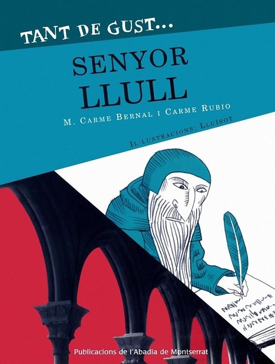 TANT DE GUST SENYOR LLULL | 9788478263097 | M.CARME BERNAL / CARME RUBIO