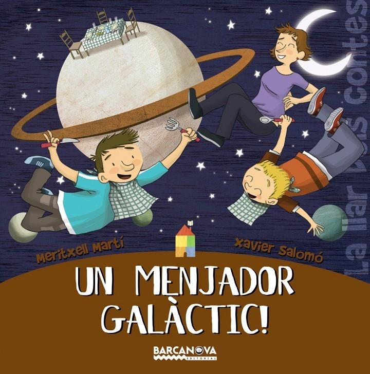 UN MENJADOR GALACTIC! | 9788448920777 | MARTI, TXELL