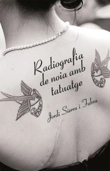 RADIOGRAFIA DE NOIA AMB TATUATGE | 9788424641436 | JORDI SIERRA I FABRA