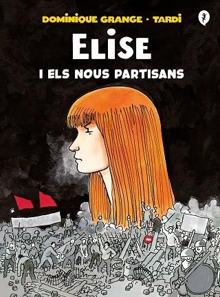 ELISE I ELS NOUS PARTISANS | 9788418621222 | DOMINIQUE GRANGE / TARDI