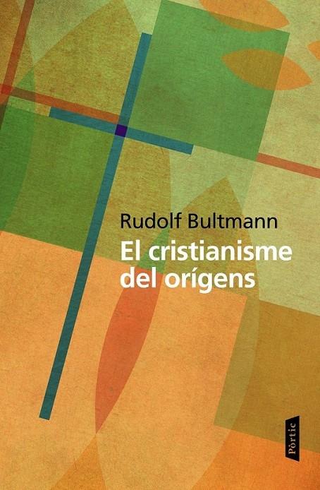 EL CRISTIANISME DELS ORIGENS | 9788498093469 | RUDOLF BULTMANN