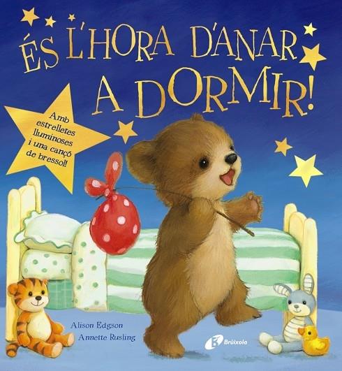 ES L'HORA D'ANAR A DORMIR! | 9788499067254 | ALISON EDGSON / ANNETTE RUSLING