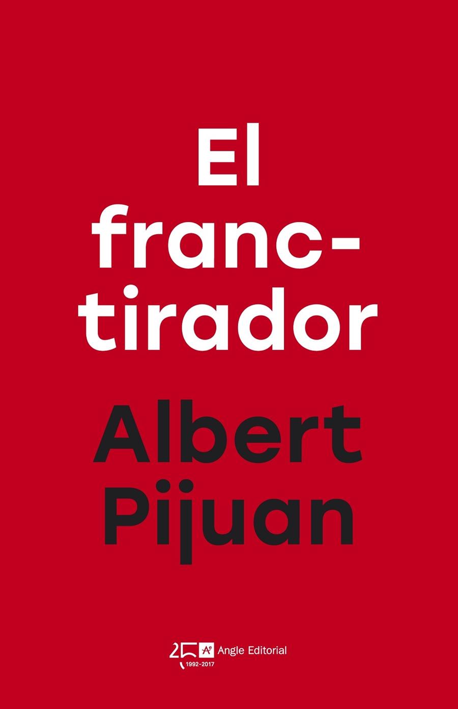 EL FRANCOTIRADOR | 9788415307785 | ALBERT PIJUAN