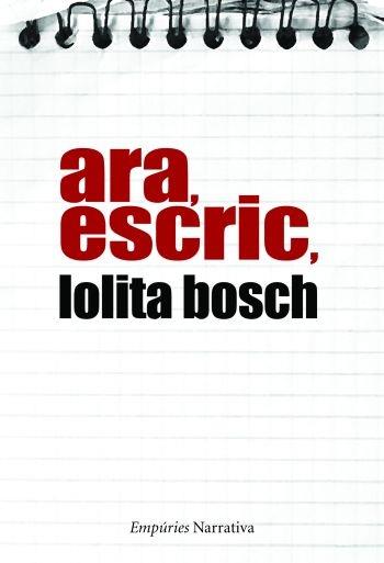 ARA, ESCRIC, | 9788497874557 | LOLITA BOSCH