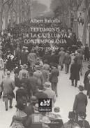 TESTIMONIS DE LA CATALUNYA CONTEMPORANIA (1875-1986) | 9788494315886 | ALBERT BALCELLS