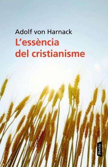 L'ESSENCIA DEL CRISTIANISME | 9788498091809 | ADOLF VON HARNACK