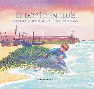 EL DOFI D'EN LLUIS | 9788426134028 | MICHAEL MORPURGO - FOREMAN