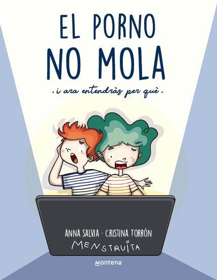 EL PORNO NO MOLA I ARA ENTENDRAS PER QUE | 9788419357441 | MENSTRUITA