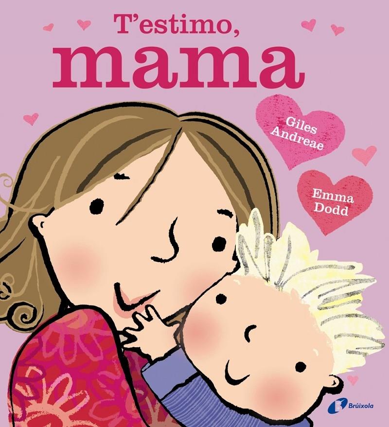 T'ESTIMO MAMA | 9788499066127 | GILES ANDREAE  EMMA DODD