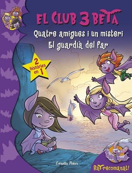 QUATRE AMIGUES I UN MISTERI - EL GUARDIA DEL FAR | 9788490571293