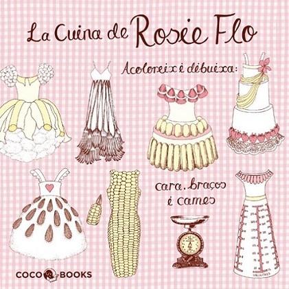 LA CUINA DE ROSIE FLO | 9788493962142