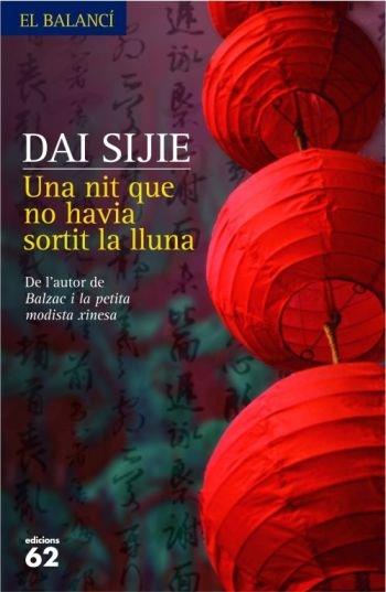 UNA NIT QUE NO HAVIA SORTIT LA LLUNA | 9788429760750 | DAI SIJIE