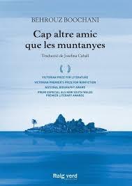 CAP ALTRE AMIC QUE LES MUNTANYES | 9788417925260 | BEHROUZ BOOCHANI