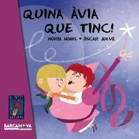 QUINA AVIA QUE TINC! | 9788448931056 | NURIA HOMS / OSCAR JULVE