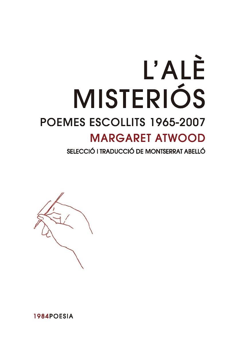 L'ALE MISTERIOS  POEMES ESCOLLITS 1965-2007 | 9788416987641 | MARGARET ATWOOD