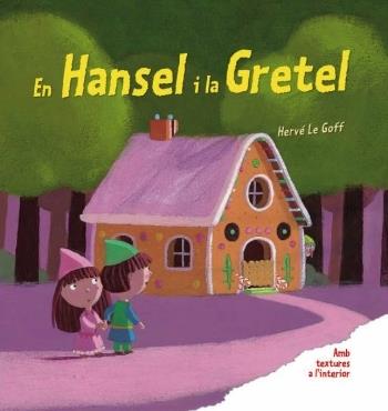 EN HANSEL I LA GRETEL | 9788492790906 | HERVE LE GOFF