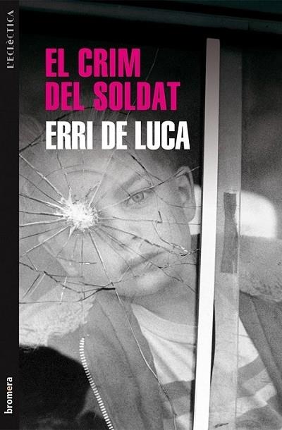 EL CRIM DEL SOLDAT | 9788490260968 | ERRI DE LUCA