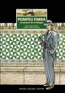 POMPEU FABRA   L'AVENTURA DE LA LLENGUA | 9788423208326 | ORIOL GARCIA QUERA / GEMMA PAUNE XURIGUERA