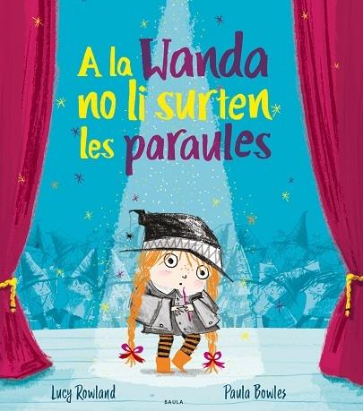 A LA WANDA NO LI SURTEN LES PARAULES | 9788447941988 | LUCY ROWLAND / PAULA BOWLES