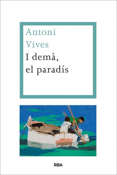 I DEMA, EL PARADIS | 9788482646695 | ANTONI VIVES