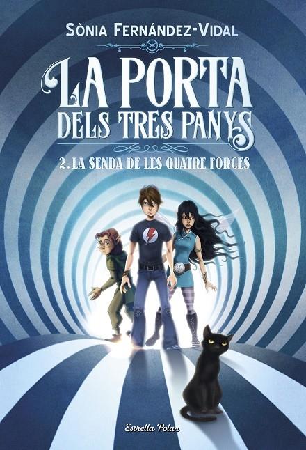 LA PORTA DELS TRES PANYS 2 LA SENDA DE LES QUATRE FORCES | 9788491375050 | SONIA FERNANDEZ VIDAL