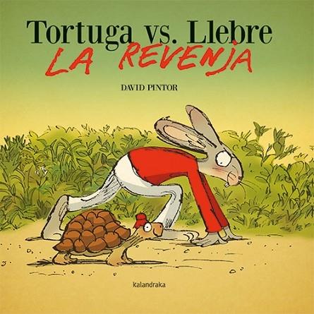 TORTUGA VS  LLEBRE LA REVENJA | 9788418558696 | DAVID PINTOR