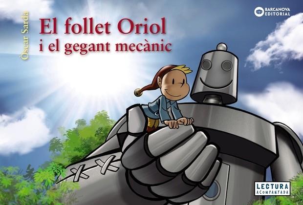 EL FIOLLET ORIOL I EL GEGANT MECANIC | 9788448952983 | OSCAR SARDA